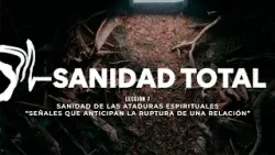 Pastor Hugo Montecinos  Sanidad total Lección 7 Señales que anticipan la ruptura de una relación.
