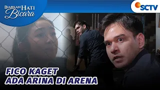 Arina Panik Lihat Fico Kembali Tanding Tinju | Biarkan Hati Bicara Episode 87