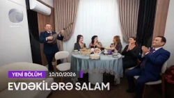 Evdəkilərə Salam - Namiq Fərhadoğlu 10.10.2026