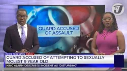 Guard Accused of Attempting to Sexually Molest 9 Yr. Old | TVJ News