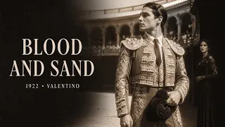 The Matador Who Lost Everything | BLOOD AND SAND (1922) Full Movie | Rudolph Valentino