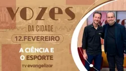 A Ciência por Trás da Recuperação Física e do Desempenho Esportivo | 12/02/26 | Vozes da Cidade