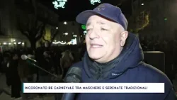INCORONATO RE CARNEVALE TRA MASCHERE E SERENATE TRADIZIONALI