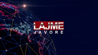 LAJMET JAVORE / 09.08.2026