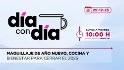 Maquillaje de Año Nuevo, cocina y bienestar para cerrar el 2025 | Día con día 29-12-2025 Maquillaje de Año Nuevo, cocina y bienestar para cerrar el 2025 | Día con día 29-12-2025