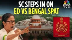 SC Issues Notice To Mamata Banerjee, Stays FIRs Against ED Officials In I-PAC Raid Row | N18V
