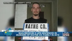 Man receives 5 life sentences in murders of Wayne Co. family in 2018