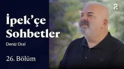 İpek’çe Sohbetler | Deniz Oral | 26. Bölüm @trt2
