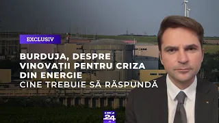 Burduja, despre vinovații pentru criza din energie: Seceta e de la Dumnezeu, criza e de la oameni
