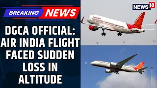 BREAKING: Air India Flight From Phuket To Delhi Suffers Severe Turbulence, Cabin Crew Seriously Hurt