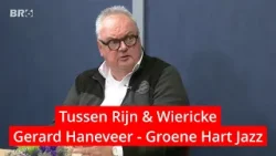 Tussen Rijn & Wiericke - Gerard Haneveer - Groene Hart Jazz