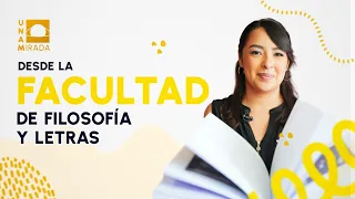 Faculty of Philosophy and Letters | UNAMirada