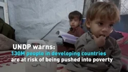 UNDP warns that 130M people in developing countries are at risk of being pushed into poverty