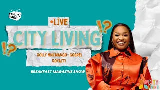 City Living:  South African Contemporary Gospel Powerhouse| Xolly Mncwango