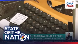 Makinilya, analog na relo at film, binubuhay at ikinabubuhay ng ilan | SONA