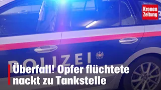 Robbery! Victim flees naked to gas station | krone.tv NEWS