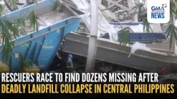 Rescuers race to find dozens missing after deadly landfill collapse in... | GMA Integrated News