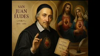 Novena San Juan Eudes Día 8 l 18 Agosto