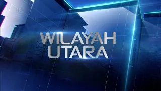 13 OGOS 2026 - BW - WILAYAH UTARA