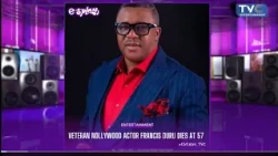 VETERAN NOLLYWOOD ACTOR FRANCIS DURU DIES AT 57
