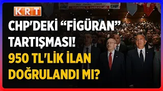 New Allegation in the CHP "Extra" Controversy: "They Posted an Ad for 950 TL"
