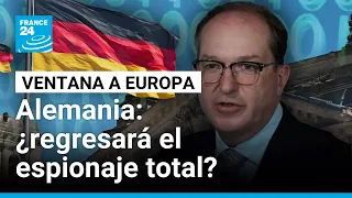 Alemania: ¿hasta dónde podría llegar el poder de sus servicios de inteligencia? • FRANCE 24