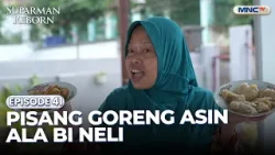 Pisang goreng asin ala Bi Neli | SUPARMAN REBORN 1 | EPS. 41 | PART 2 Pisang goreng asin ala Bi Neli | SUPARMAN REBORN 1 | EPS. 41 | PART 2