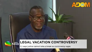 Legal Vacation Controversy: CJ says justice cannot take a break as controversy rages - Evening News