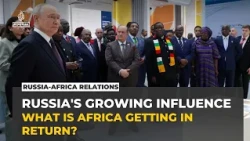 Russia-Africa Summit: What are African nations gaining from closer ties with Moscow?