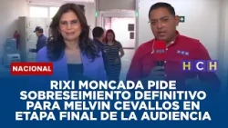 Rixi Moncada pide sobreseimiento definitivo para Melvin Cevallos en etapa final de la audiencia