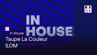 In House - Taupe La Couleur X ILOM