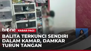 Firefighters Rescue Toddler Locked Alone in Room | Kabar Pagi tvOne