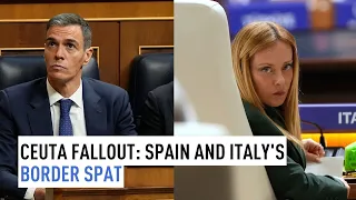 Ceuta Fallout: Spain and Italy's border spat