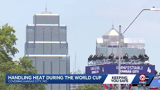 Doctors warn World Cup fans to prepare for dangerous heat in Kansas City