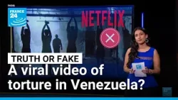 Netflix movie scene falsely shared as real Venezuela torture footage • FRANCE 24 English Netflix movie scene falsely shared as real Venezuela torture footage • FRANCE 24 English