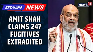 Home Minister Amit Shah Claims 247 Fugitives Extradited From 36 Countires In The Past 7 Years