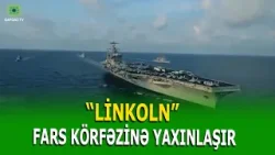 ABŞ İRAN ƏTRAFINDA HƏRBİ QÜVVƏLƏRİNİ ÇOXALDIR