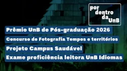 Inside UnB | Graduate Awards, Photography Contest, Healthy Campus, and UnB Languages