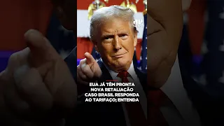 US already has new retaliation ready if Brazil responds to the tariff hike; understand #shorts
