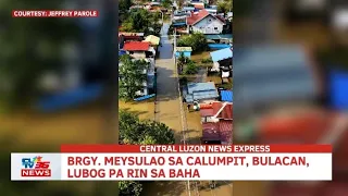 Brgy. Meysulao sa Calumpit, Bulacan, lubog pa rin sa baha | Central Luzon News Express