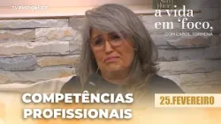 Habilidades para o mercado de trabalho que você precisa ter | 25/02/26 | A Vida em Foco