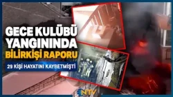 Striking Detail in Expert Report on Nightclub Fire That Claimed 29 Lives | NTV