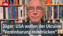 Jäger: USA wollen der Ukraine "Vereinbarung reindrücken" | ntv Jäger: USA wollen der Ukraine "Vereinbarung reindrücken" | ntv
