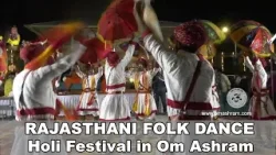 Rajasthani Folk Dance Holi Festival OM Ashram