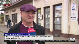 Palóc André: a Tisza-kormány óta a gyárbezárások időszakát éljük - HírTV