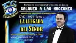 DVD 1054 CALQUEO LA LLEGADA DEL SEÑOR aclara JESUCRISTO HOMBRE   NAVIDAD   24 04 2024