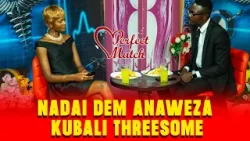 Wajaka Tunakua Na Shida Na Nyash!! #ebruperfectmatch #perfectmatch