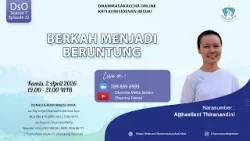 Berkah Menjadi Beruntung || Aṭṭhasīlanī Thiranandinī