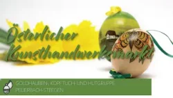 Ostermarkt mit über 70 Ausstellern am 21. und 22. März im Melodium Peuerbach