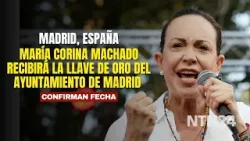María Corina Machado recibirá la Llave de Oro del ayuntamiento de Madrid en su visita a España
